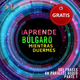 Búlgaro Parallel Audio – Aprende búlgaro rápido con 501 frases - Volumen 1