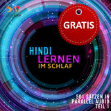 Hindi Parallel Audio - Einfach Hindi lernen mit 501 Sätzen in Parallel Audio - Teil 1