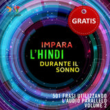 Audio Parallelo Hindi - Impara l'hindi con 501 Frasi utilizzando l'Audio Parallelo - Volume 2