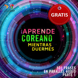 Coreano Parallel Audio – Aprende coreano rápido con 501 frases - Volumen 1