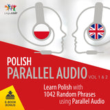Polish Parallel Audio - Learn Polish with 1042 Random Phrases using Parallel Audio - Volume 1&2