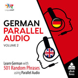 German Parallel Audio - Learn German with 501 Random Phrases using Parallel Audio - Volume 2
