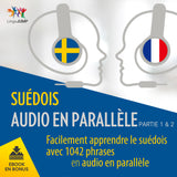 Suédois audio en parallèle - Facilement apprendre le suédois avec 1042 phrases en audio en parallèle - Partie 1 & 2