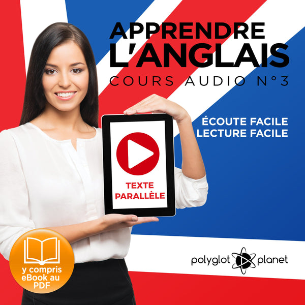 Apprendre l'anglais - Écoute facile - Lecture facile - Texte parallèle - Cours audio no. 3 - Lire et écouter des livres en anglais