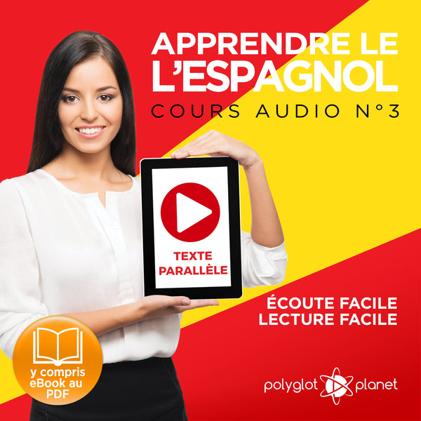 Apprendre l'espagnol - Écoute facile - Lecture facile - Texte parallèle - Cours espagnol audio no. 3 - Lire et écouter des livres en espagnol