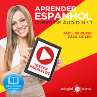Aprender Espanhol - Textos Paralelos - Fácil de ouvir - Fácil de ler CURSO DE ÁUDIO DE ESPANHOL N.o 1 - Aprender Espanhol | Aprenda com Áudio