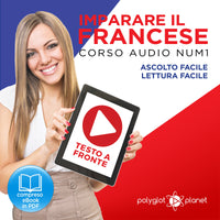 Imparare il Francese: Lettura Facile - Ascolto Facile - Testo a Fronte: Francese Corso Audio Num. 1