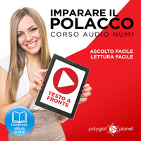 Imparare il Polacco - Lettura Facile - Ascolto Facile - Testo a Fronte: Polacco Corso Audio Num. 1