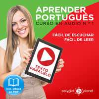 Aprender Portugués - Texto Paralelo - Fácil de Leer - Fácil de Escuchar - Curso en Audio No. 1 - Lectura Fácil en Portugués