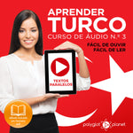 Aprender Turco - Textos Paralelos - Fácil de ouvir - Fácil de ler: CURSO DE ÁUDIO DE TURCO N.º 3 - Aprender Turco | Aprenda com Áudio