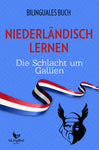 Niederländisch Lernen: Bilinguales Buch - Die Schlacht um Gallien
