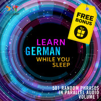 German Parallel Audio - Learn German with 501 Random Phrases using Parallel Audio - Volume 1