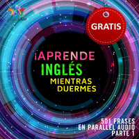 Inglés Parallel Audio – Aprende inglés rápido con 501 frases - Volumen 1