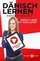 Dänisch Lernen - Easy Reader Nr. 2 - Einfach Lesen mit Paralleltext [eBook]