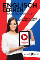 Englisch Lernen - Easy Reader Nr. 3 - Einfach Lesen mit Paralleltext [eBook]