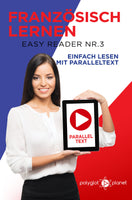 Französisch Lernen - Easy Reader Nr. 3 - Einfach Lesen mit Paralleltext [eBook]