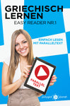 Griechisch Lernen - Easy Reader Nr. 1 - Einfach Lesen mit Paralleltext [eBook]