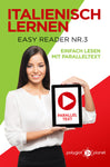 Italienisch Lernen - Easy Reader Nr. 3 - Einfach Lesen mit Paralleltext [eBook]