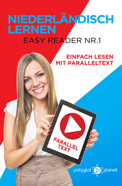 Niederländisch Lernen - Easy Reader Nr. 1 - Einfach Lesen mit Paralleltext [eBook]