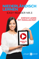 Niederländisch Lernen - Easy Reader Nr. 3 - Einfach Lesen mit Paralleltext [eBook]