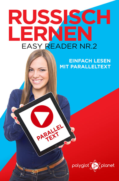 Russisch Lernen - Easy Reader Nr. 2 - Einfach Lesen mit Paralleltext [eBook]