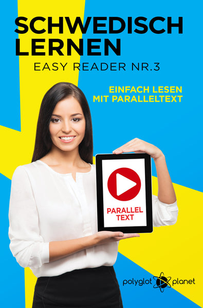 Schwedisch Lernen - Easy Reader Nr. 3 - Einfach Lesen mit Paralleltext [eBook]