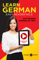 Learn German  - Easy Reader No.3 - Easy Reader in Parallel Text