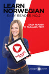 Learn Norwegian  - Easy Reader No.2 - Easy Reader in Parallel Text