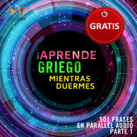 Griego Parallel Audio – Aprende griego rápido con 1042 frases - Volumen 1&2