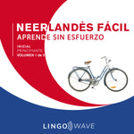 Neerlandés Fácil - Aprende Sin Esfuerzo - Principiante inicial - Volumen 1 de 3