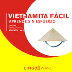 Vietnamita Fácil - Aprende Sin Esfuerzo - Principiante inicial - Volumen 1 de 3