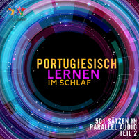 Portugiesisch Lernen im Schlaf - 501 Sätzen in Parallel Audio - Teil 2