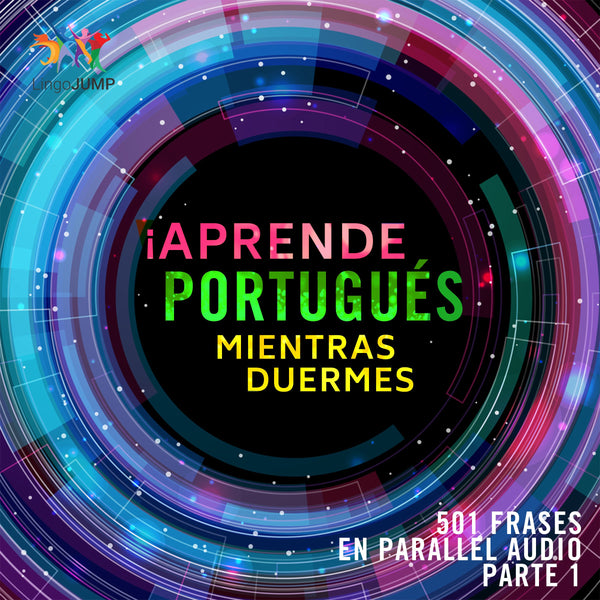 ¡Aprende portugués mientras duermes + 501 frases en Parallel Audio! - Parte 1