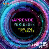 ¡Aprende portugués mientras duermes + 501 frases en Parallel Audio! - Parte 2