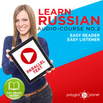 Learn Russian  - Audio-Course  No.2 - Easy Reader | Easy Listener
