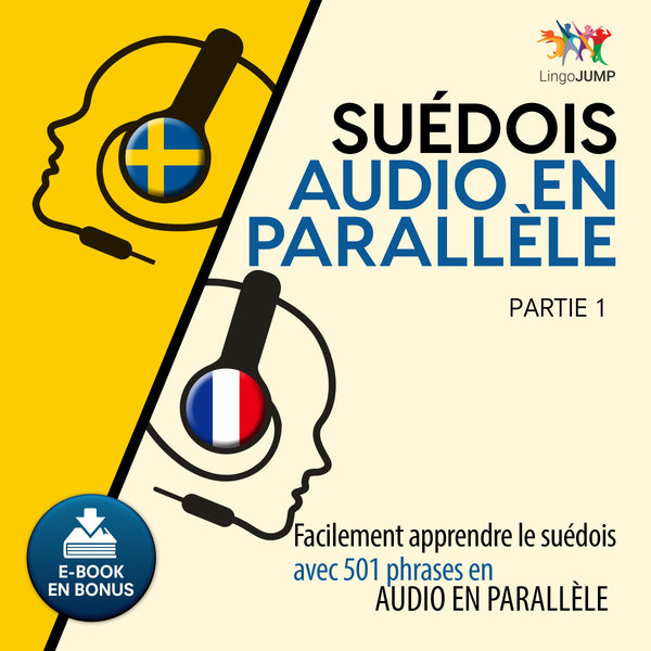 Suédois audio en parallèle - Facilement apprendre le suédois avec 501 phrases en audio en parallèle - Partie 1