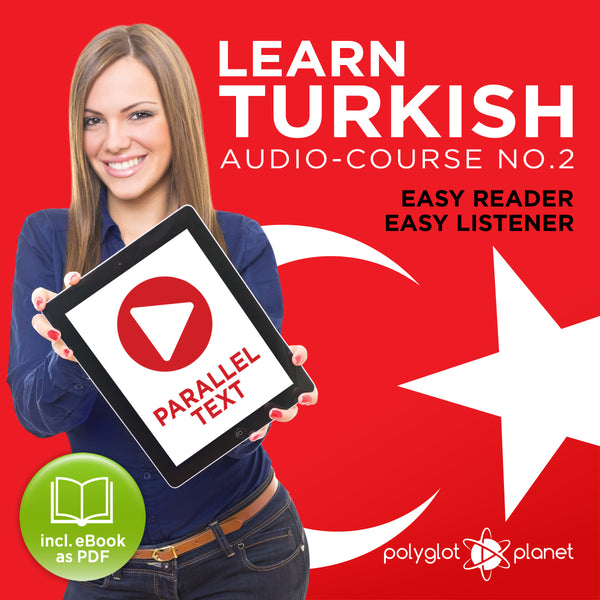 Learn Turkish  - Audio-Course  No.2 - Easy Reader | Easy Listener