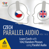 Czech Parallel Audio - Learn Czech with 1042 Random Phrases using Parallel Audio - Volume 1&2