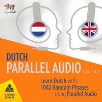 Dutch Parallel Audio - Learn Dutch with 1042 Random Phrases using Parallel Audio - Volume 1&2