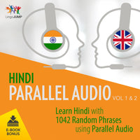 Hindi Parallel Audio - Learn Hindi with 1042 Random Phrases using Parallel Audio - Volume 1&2