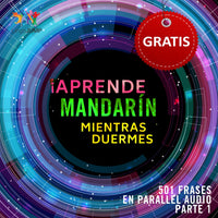 Mandarín Parallel Audio – Aprende mandarín rápido con 501 frases - Volumen 1