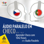 Áudio Paralelo em Checo - Aprender Checo com 1042 Frases em Áudio Paralelo - Volume 1 & 2