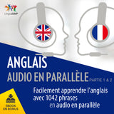 Anglais audio en parallèle - Facilement apprendre l'anglais 1042 phrases en audio en parallèle - Partie 1 & 2