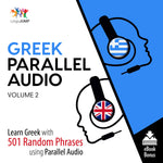 Greek Parallel Audio - Learn Greek with 501 Random Phrases using Parallel Audio - Volume 2