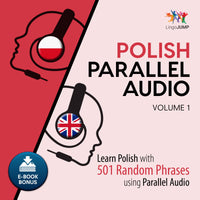 Polish Parallel Audio - Learn Polish with 501 Random Phrases using Parallel Audio - Volume 1