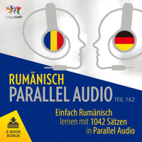 Rumänisch Parallel Audio - Einfach Rumänisch lernen mit 1042 Sätzen in Parallel Audio - Teil 1&2