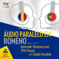 Áudio Paralelo em Romeno - Aprender Romeno com 1042 Frases em Áudio Paralelo - Volume 1 & 2