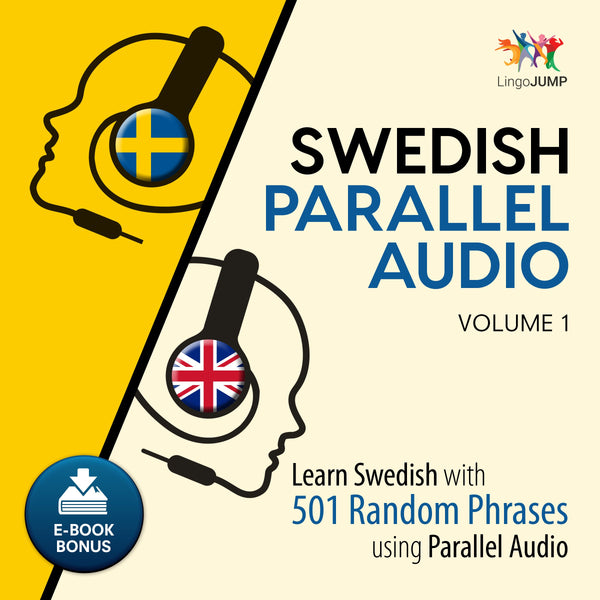 Swedish Parallel Audio - Learn Swedish with 501 Random Phrases using Parallel Audio - Volume 1