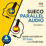 Sueco Parallel Audio – Aprende sueco rápido con 501 frases - Volumen 1