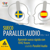 Sueco Parallel Audio – Aprende sueco rápido con 1042 frases - Volumen 1&2